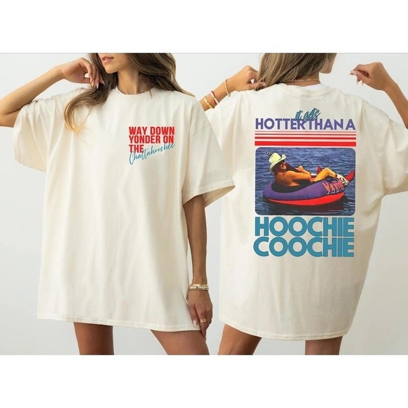 Other - Hotter Than A Coochie  Shirt 2 Sided